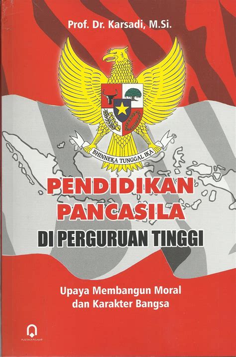 Pendidikan Pancasila Di Perguruan Tinggi Pustaka Pelajar