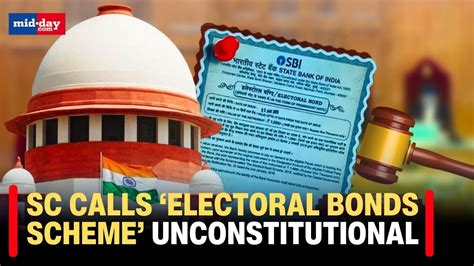 Electoral Bonds Scheme Supreme Court Strikes Down Electoral Bonds