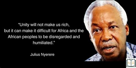 Famous Quotes By Julius Nyerere Mahcap Medium