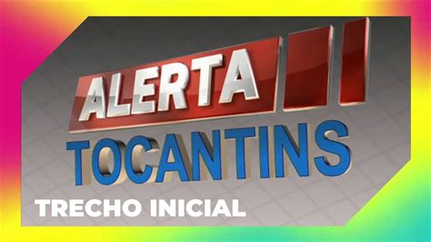 Trecho Inicial Do Alerta Tocantins Falha No Udio