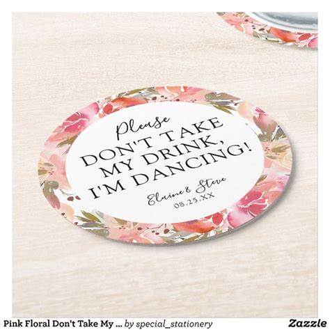 A Coaster That Says Please Don T Take My Drink I M Dancing