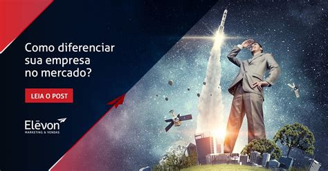 Como Diferenciar Sua Empresa No Mercado