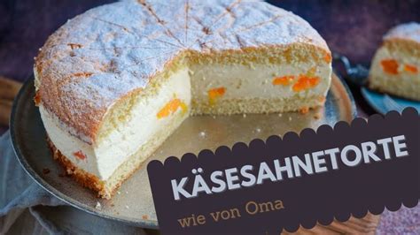 Käsesahne Torte Käse Sahne Torte mit Mandarinen Käsekuchen mit