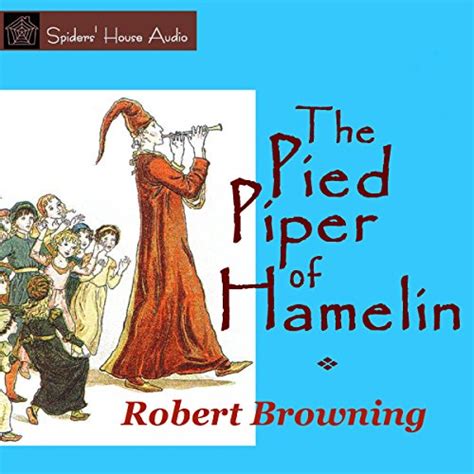 The Pied Piper Of Hamelin Audio Download Robert Browning Roy