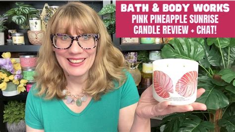 Bath Body Works Pink Pineapple Sunrise Candle Review Chat Youtube