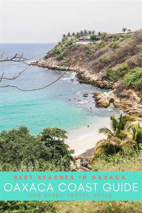 Oaxaca Coast Guide The Best Beaches In Oaxaca For Every Travel Style