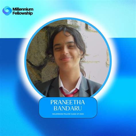 Praneetha Bandaru On Linkedin Millenniumfellowship