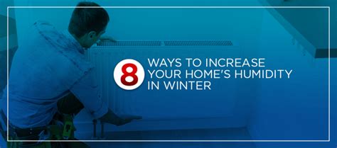 8 Way S To Increase Your Home S Humidity In Winter Home Climates