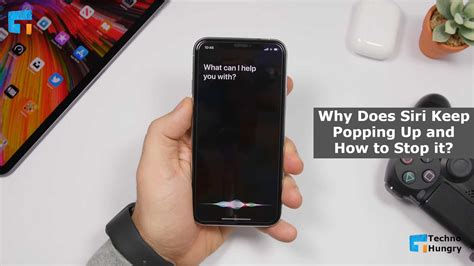 Why Does Siri Keep Popping Up And How To Stop It