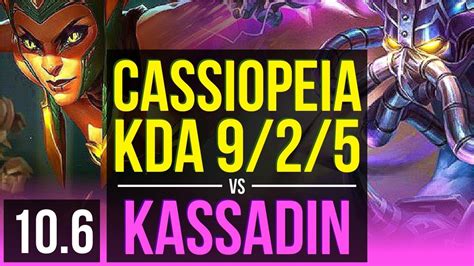 CASSIOPEIA Vs KASSADIN MID 2 Early Solo Kills KDA 9 2 5