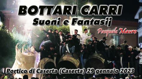 BOTTARI CARRI Suoni E Fantasij A Festa E Sant Antuono Portico Di