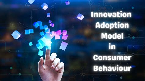 What Is The Innovation Adoption Model In Consumer Behaviour Curiousowl