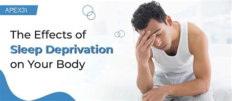 effects  sleep deprivation   body apex