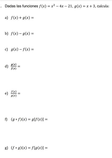 Dadas Las Funciones F X X² 4x − 21 G X X 3 Calcula A F X