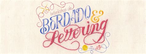 Workshop De Bordado E Lettering M C Smico Lygia Pires Sympla