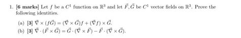 [ [6 Marks] Let F Be A C1 Function On R3 And Let F G