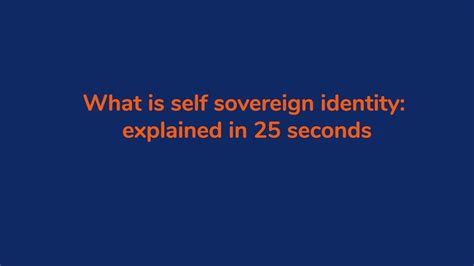 What Is Self Sovereign Identity Ssi Explained In Seconds Webinar