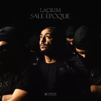 Lacrim Sale Epoque 2023 FRaparchive French Rap Music