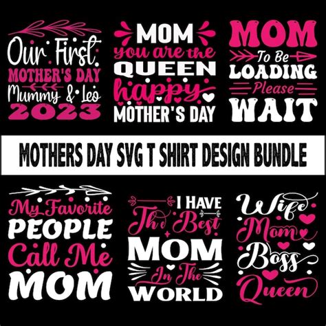 Premium Vector Mothers Day Svg T Shirt Design Bundle Mom T Shirt Mama