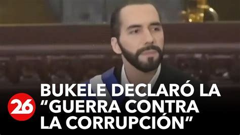 Bukele Declara Una Guerra A La Corrupción En El Salvador Videos