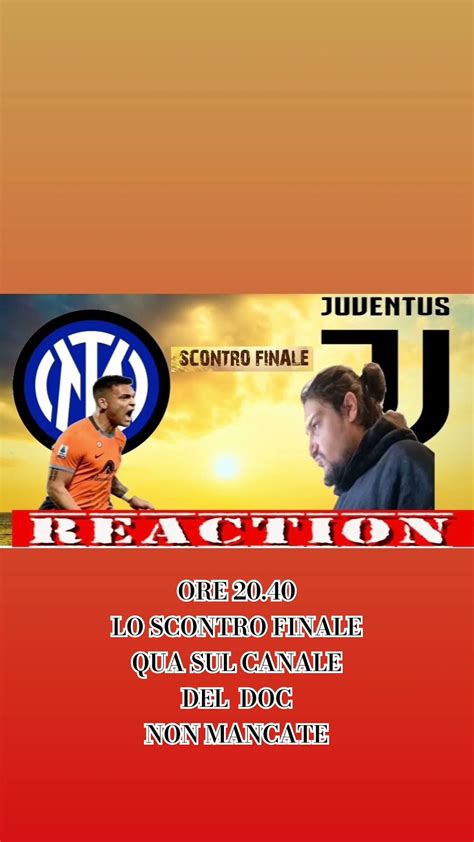 🚨live Reaction Inter Juve🚨 Lo Scontro Finale Ore 2040 Non Mancate