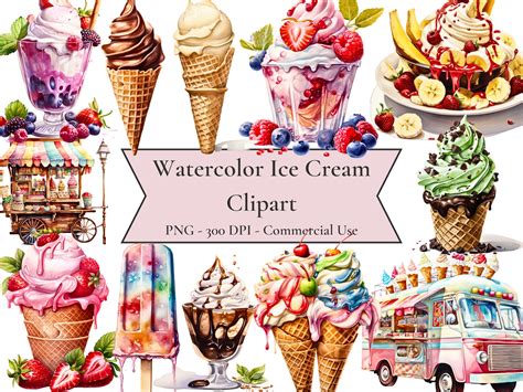 Watercolor Ice Cream Clipart Cones And Sundaes Ice Cream Truck Summer Sweet Treats Tasty