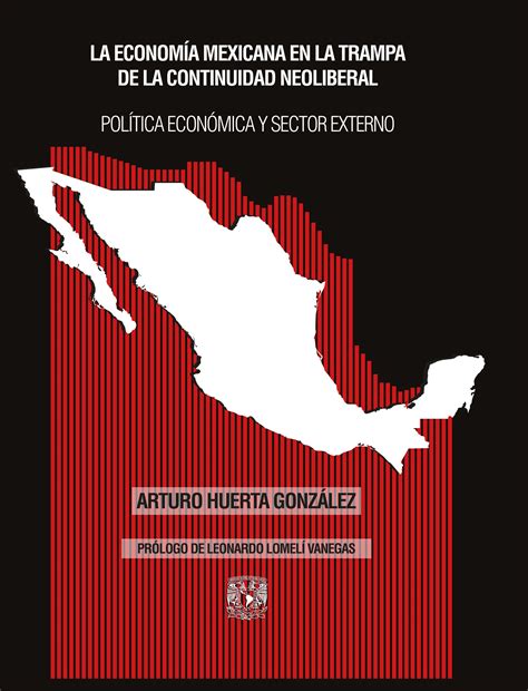 La economía mexicana en la trampa de la continuidad neoliberal