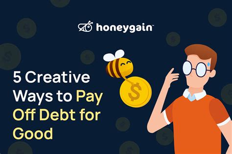 Creative Ways To Pay Off Debt For Good Honeygain