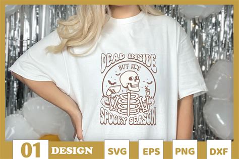 Dead Inside But It S Spooky Season Svg Graphic By Skinite Creative