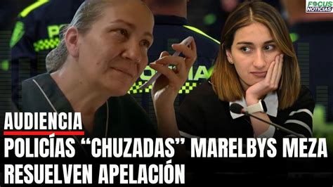 EXCLUSIVO POLICÍAS CHUZADAS MARELBYS MEZA Exniñera LAURA SARABIA