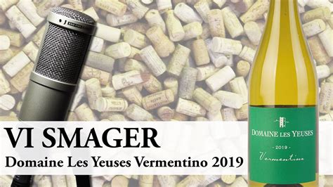 Domaine Les Yeuses Vermentino Youtube