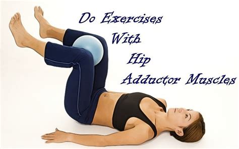 Hip Adductor Muscles Exercises