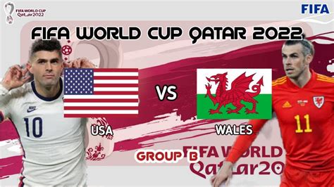 Live Usa Vs Wales Fifa World Cup Qatar 2022 Gameplay Fifa 22