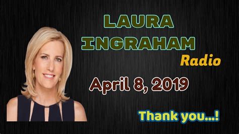 The Laura Ingraham Podcast The Laura Ingraham Monday 0408 2019