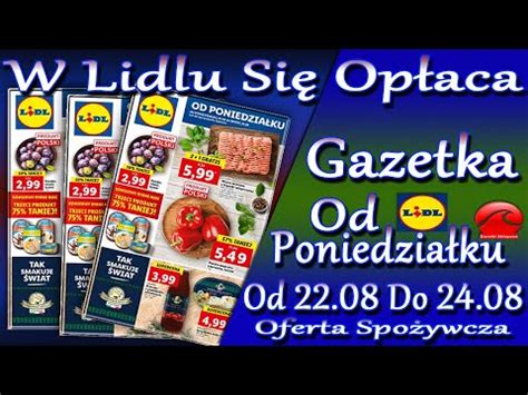 Lidl Nowa Gazetka Promocyjna Oszczędzaj z Lidlem Od Poniedziałku 22