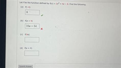 Solved Let F Be The Function Defined By F X 2x2 4x−8 Find