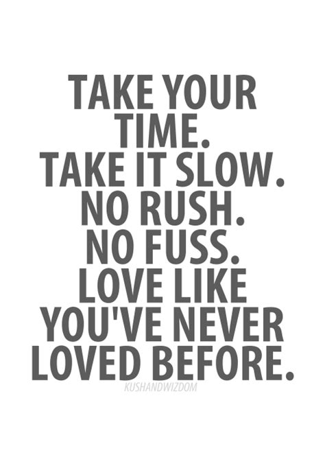 Take It Slow Quotes - ShortQuotes.cc