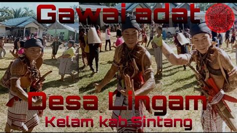 ATRAKSI PASUKAN PANTAK PADAGI BORNEO DI DESA LINGGAM Kab Sintang YouTube