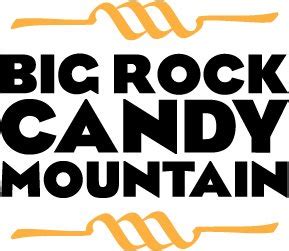 Big Rock Candy Mountain