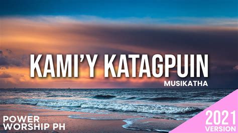 Kami'y Katagpuin | Musikatha | by Micah Joy Epistola Acordes - Chordify