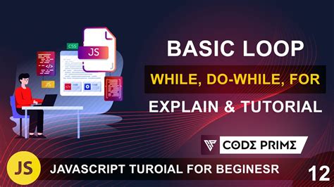 Loop Uses In Javascript While Do While For Loop What Is Loop