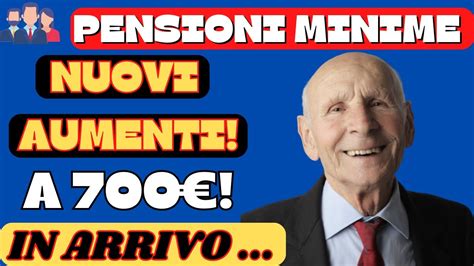 Pensioni Minime Aumenti In Arrivo Fino A Euro Conferme In Arrivo