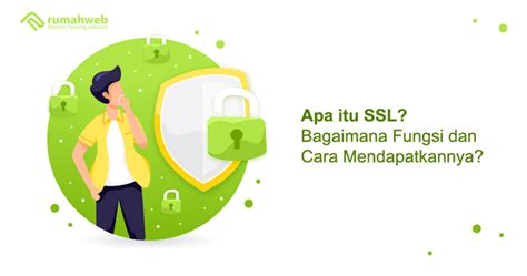 Apa Itu Ssl Bagaimana Fungsi Dan Cara Mendapatkannya