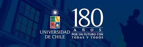 Universidad de Chile iniciará conmemoración de sus 180 años de historia ...