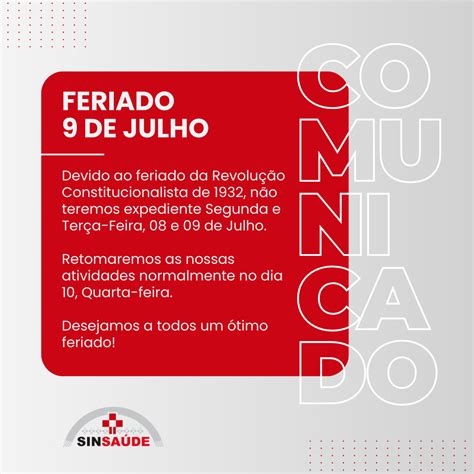 COMUNICADO FERIADO DE 09 DE JULHO Sinsaúde Rio Preto