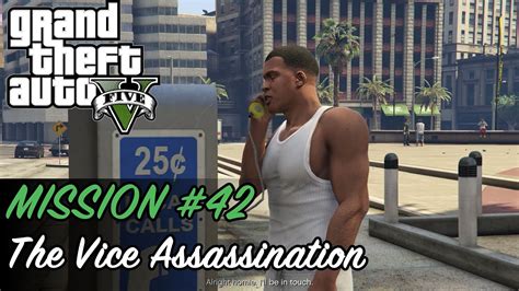 Grand Theft Auto V Mission 42 The Vice Assassination YouTube