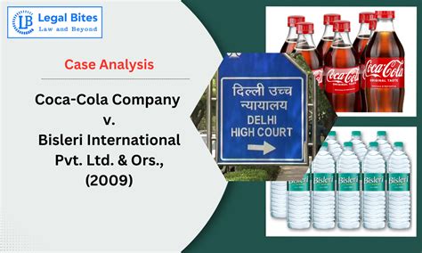 Case Analysis Coca Cola Company V Bisleri International Pvt Ltd