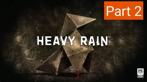 Heavy Rain Gameplay Part Youtube