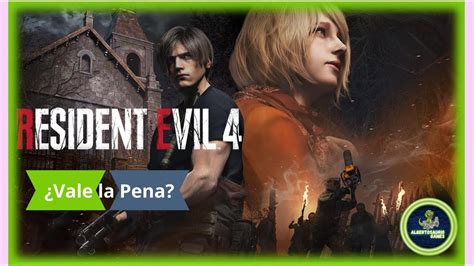 Resident Evil 4 Remake Vale La Pena YouTube