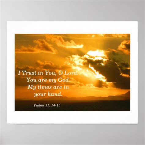 Psalms 31: 14-15 poster | Zazzle.com